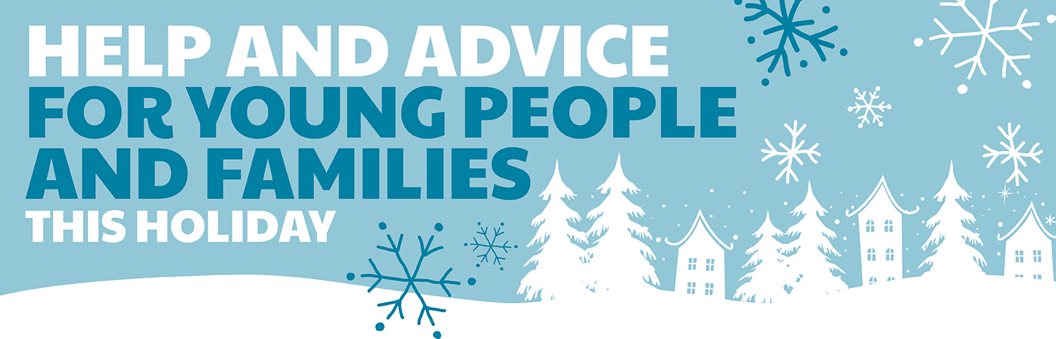 Help and advice for young people and families